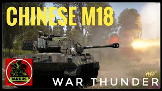 War Thunder - Chinese M18 - Causing Chaos