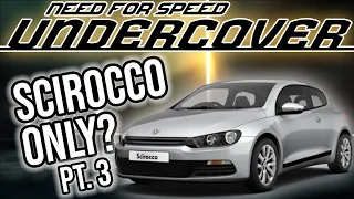 (Part 3) Can you beat Need for Speed Undercover with only the Volkswagen Scirocco? ★ Live Stream 🔴