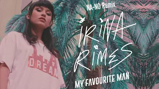 Irina Rimes - My Favourite Man | NA-NO Remix