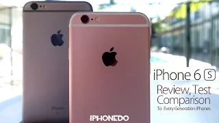 iPhone 6s & 6s Plus — Review, Test and Comparison To Other Generation iPhones