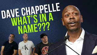 Dave Chappelle | Whats In A Name | REACTION