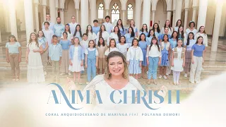 Anima Christi  -  Coral Arquidiocesano de Maringá feat. Polyana Demori