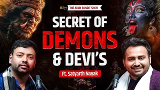 Mysteries Of Demons & Devi’s। सनातन धर्म की कथाओं का पर्दाफाश Ft. Satyarth Nayak | Arun Pandit Show