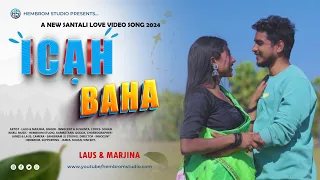 Icah Baha || Official Full Video || New Santhali Video 2024 || Hembrom Studio
