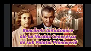 Buncărele Antiatomice ale  lui Nicolae Ceaușescu de sub Palatul Primăverii! Ce ascund ele?!?