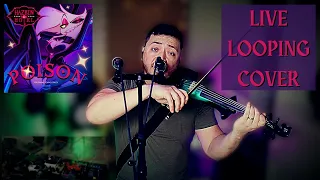 Hazbin Hotel - Poison | Live Looping Cover | One Man Band