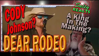 *OLD MAN REACTS* Cody Johnson - Dear Rodeo *REACTION* (Live From Stagecoach Festival 2022)