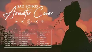 Sad English Acoustic Cover Love Songs 2022 - Ballad Guitar Acoustic Cover Of Popular Songs Playlist