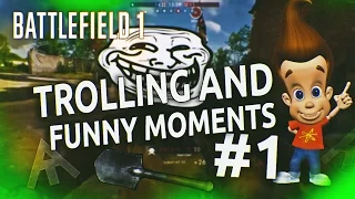 Battlefield 1 Trolling & Funny Moments #1 (Jimmy Neutron,Bass Cannon,Monster Trucks)