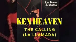 Ken Heaven – The Calling  (Subtitulos En Español)💘💕💕❤️❤️💔💔