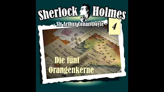 Sherlock Holmes (Die Originale) - Folge 4: Die fünf Orangenkerne (Komplettes Hörspiel)