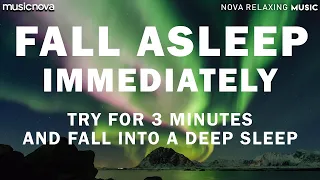 [Try Listening for 3 Minutes] FALL ASLEEP FAST | DELTA WAVES | SLEEPING MUSIC FOR DEEP SLEEPING