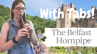 The Belfast Hornpipe | Tin Whistle Tutorial WITH TABS!