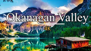The Okanagan Valley 4K | British Columbia Beautiful  Canada