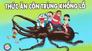 Review Doraemon - Thức Ăn Côn Trùng Khổng Lồ | #CHIHEOXINH | #1240