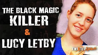 Twisted News: Black Magic Killer & Lucy Letby - Scary News