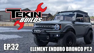 Element Enduro Bronco Build Pt.2 | Tekin Builds Ep.32