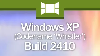Windows XP Build 2410: "Chartreuse Mongoose"