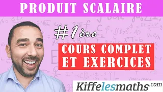 Le produit scalaire. Cours COMPLET avec exercices d'application.