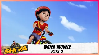 Shiva | शिवा | Episode 14 Part-2 | Water Trouble