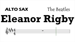 Eleanor Rigby Alto Sax orig Sheet Music Backing Track Play Along Partitura