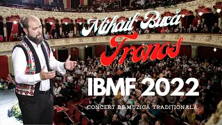 Mihail Bucă și TRoNoS - Concert de muzică tradițională / LIVE  IBMF 2022