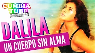 Dalila - Un Cuerpo Sin Alma | Disco Completo