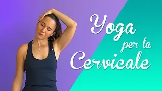 Yoga - Esercizi per la Cervicale e spalle