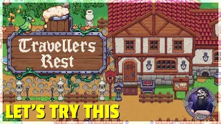 Let's Try This | Travelers Rest - A Cute Stardew-Like Medieval Tavern Management Sim