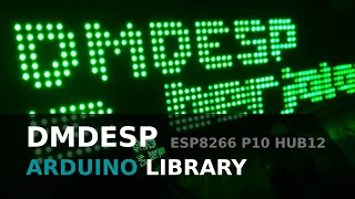 DMDESP Arduino Library for LED Display P10 Single Color HUB12 and NodeMCU ESP8266 Wifi Stabil