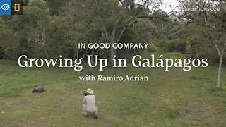 Growing Up in Galápagos with Ramiro Adrian | In Good Company | Lindblad Expeditions