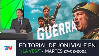 EDITORIAL DE JONI VIALE: "GUERRA" I ¿LA VES? (27/2/24)