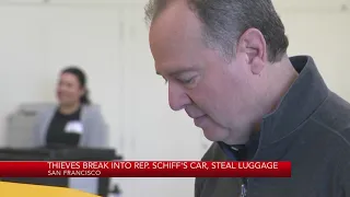 Thieves break into Adam Schiff's car in SF, steal luggage