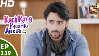 Kuch Rang Pyar Ke Aise Bhi - कुछ रंग प्यार के ऐसे भी - Episode 239 - 27th January, 2017