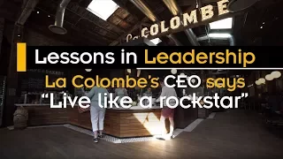 Lessons In Leadership: La Colombe's Todd Carmichael