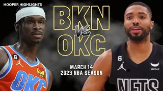 Brooklyn Nets vs Oklahoma City Thunder Full Game Highlights | Mar 14 | 2023 NBA Season