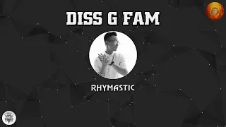 [2013] Diss G Fam - Rhymastic (Dizz G Family)