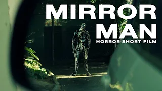 Horror Short Film "Mirror Man"