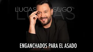 Lucas Sugo - Enganchado Para el Asado 2023