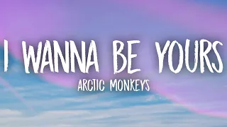 Arctic Monkeys - I Wanna Be Yours (sped up) Lyrics