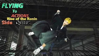 Rise of the Ronin FLYING to  actions  Side quest
