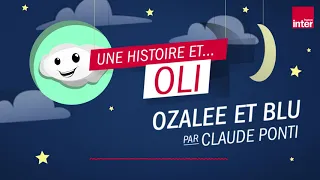 "Ozalee et Blu", un conte audio imaginé par Claude Ponti