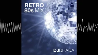 DJ Dhada - Retro 80s Mix