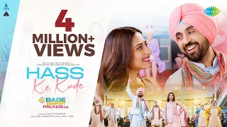 Hass K Kude | Diljit Dosanjh | Sargun Mehta| Avvy Sra| Babe Bhangra Paunde Ne|New Punjabi Songs 2022