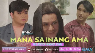 #MPK: Mana sa Inang Ama -  The Jester Mendoza Story (March 18, 2023) | LIVE