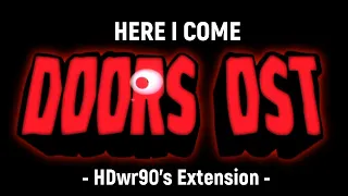 Doors OST Here I Come - Alphae Remix - HDwr90's Extension