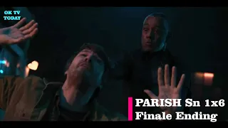 Parish Season 1 Episode 6 Finale - A Good Man Ending Explained