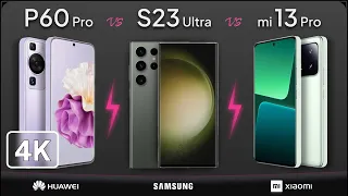 Huawei P60 Pro vs Galaxy S23 Ultra vs Xiaomi 13 Pro |@MobileNerdTech