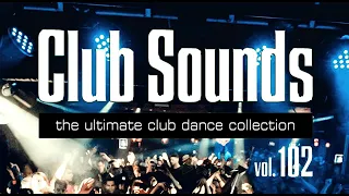 CLUB SOUNDS VOL.102 I 2023 DANCE ELECTRONIC HOUSE CLUB MUSIC