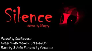 MLP Fanfic Reading - 'Silence' (Darkfic) [Month of Macabre]